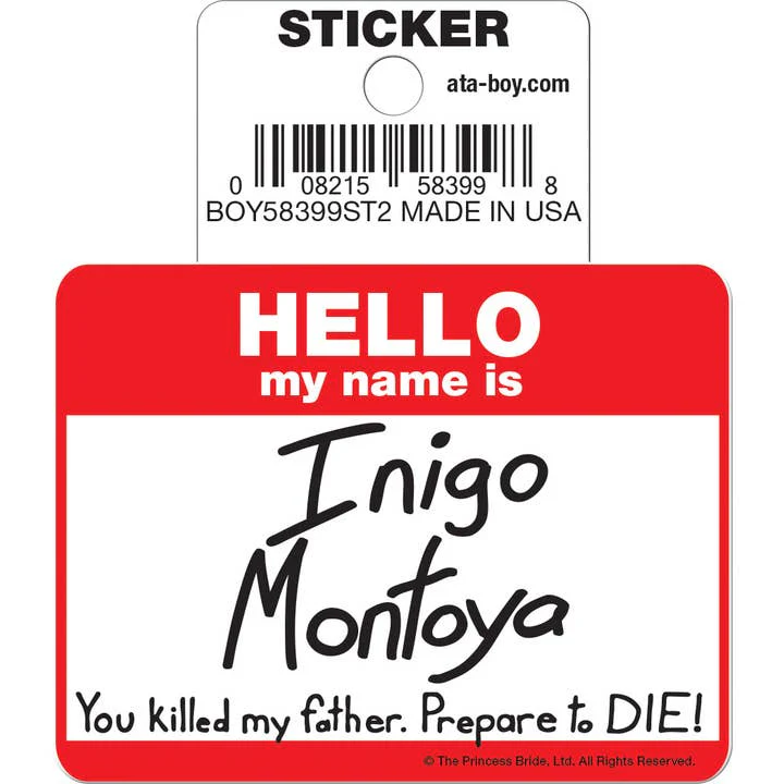 Ata-Boy Stickers: Die Cut Vinyl Sticker - 3" - Princess Bride - Inigo Montoya - Name Tag