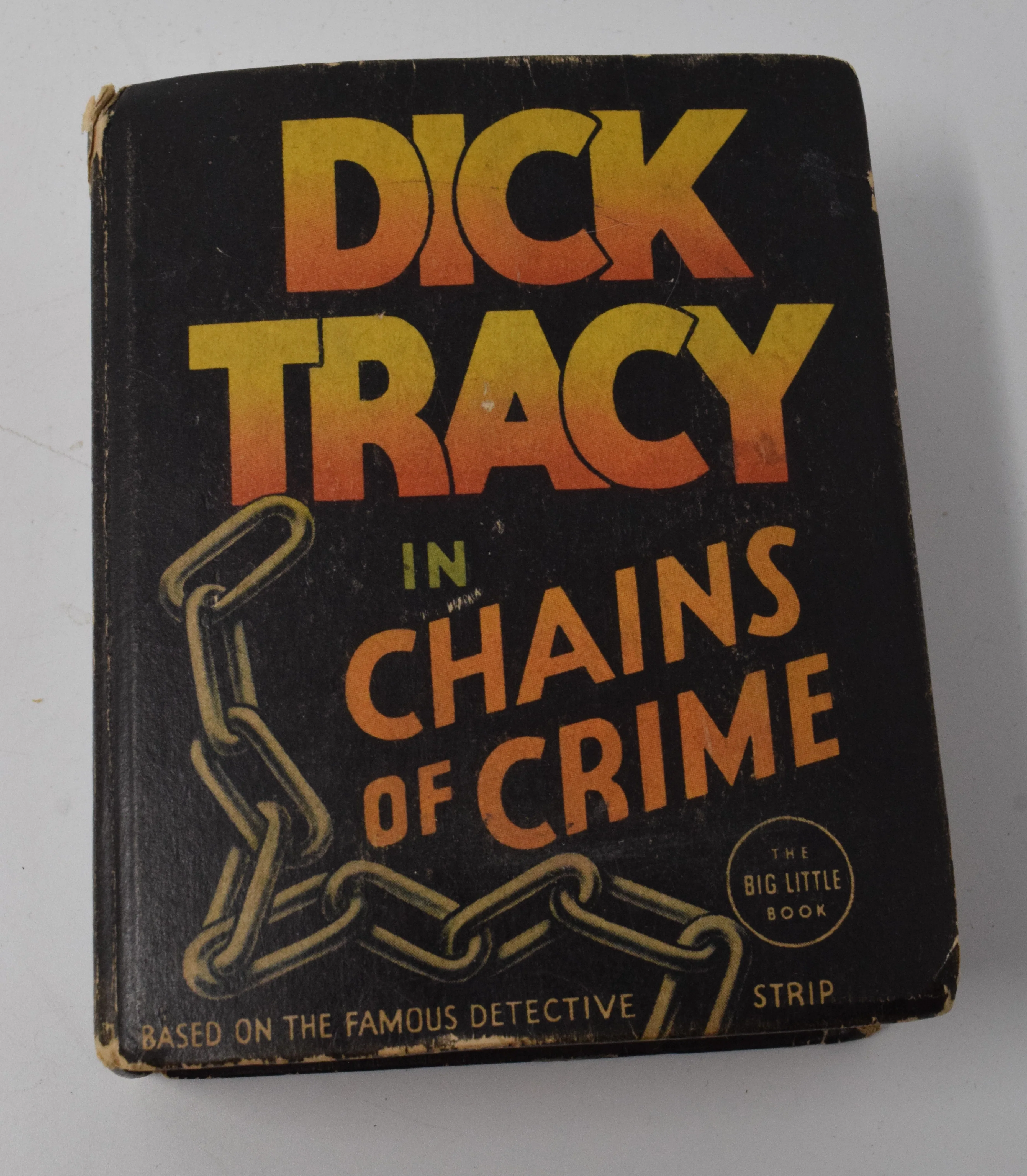 Dick Tracy In Chains Of Crime 1185 Big Little Book Whitman 1936 FN
