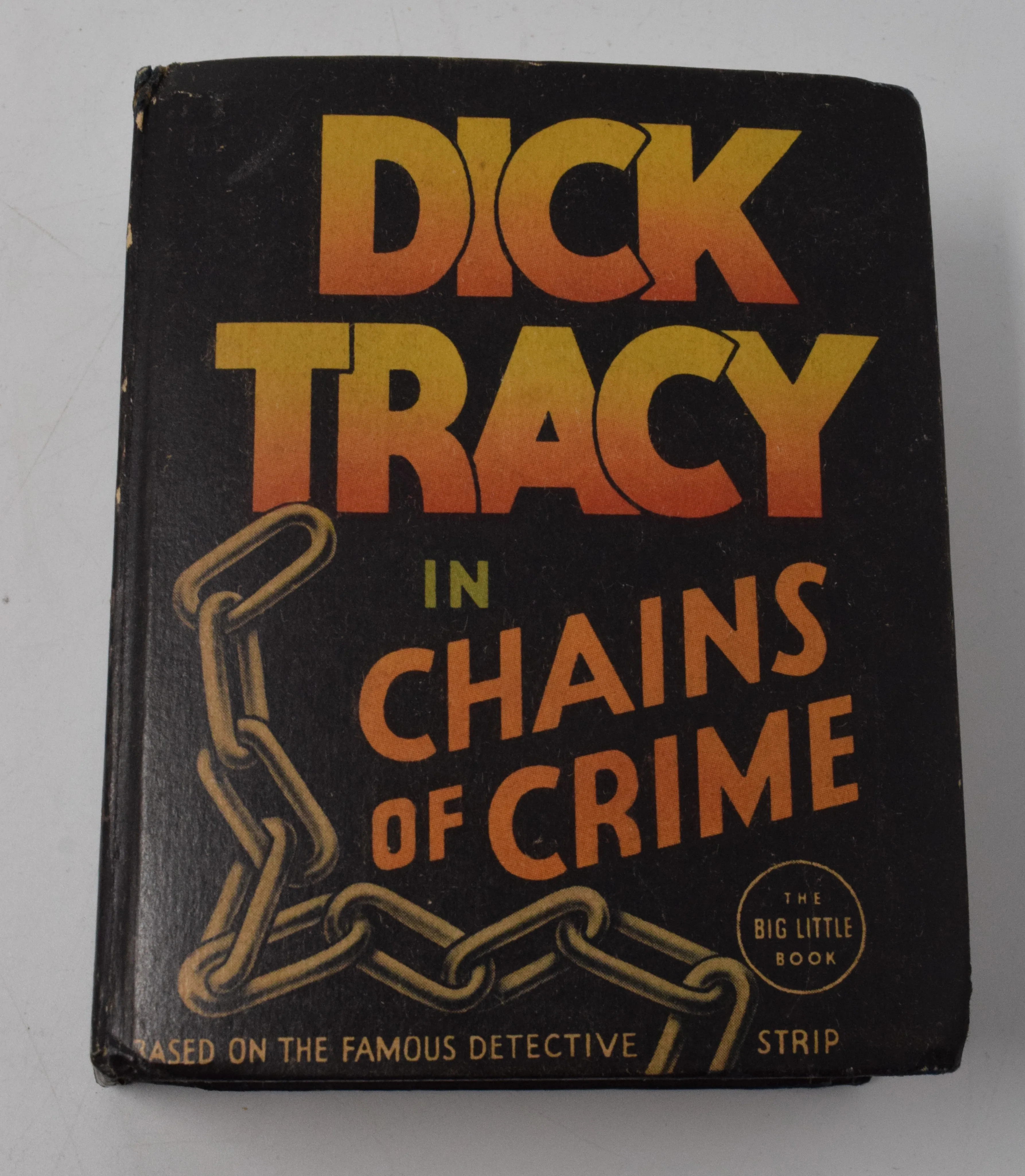 Dick Tracy In Chains Of Crime 1185 Big Little Book Whitman 1936 FN VF