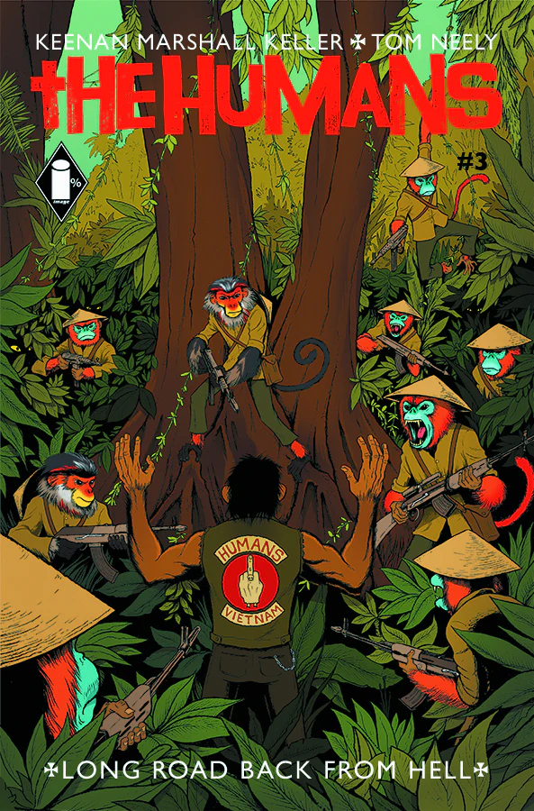 Humans #3 Image 2015 NM+ 9.6 Tom Neely Keenan Marshal Keller Vietnam